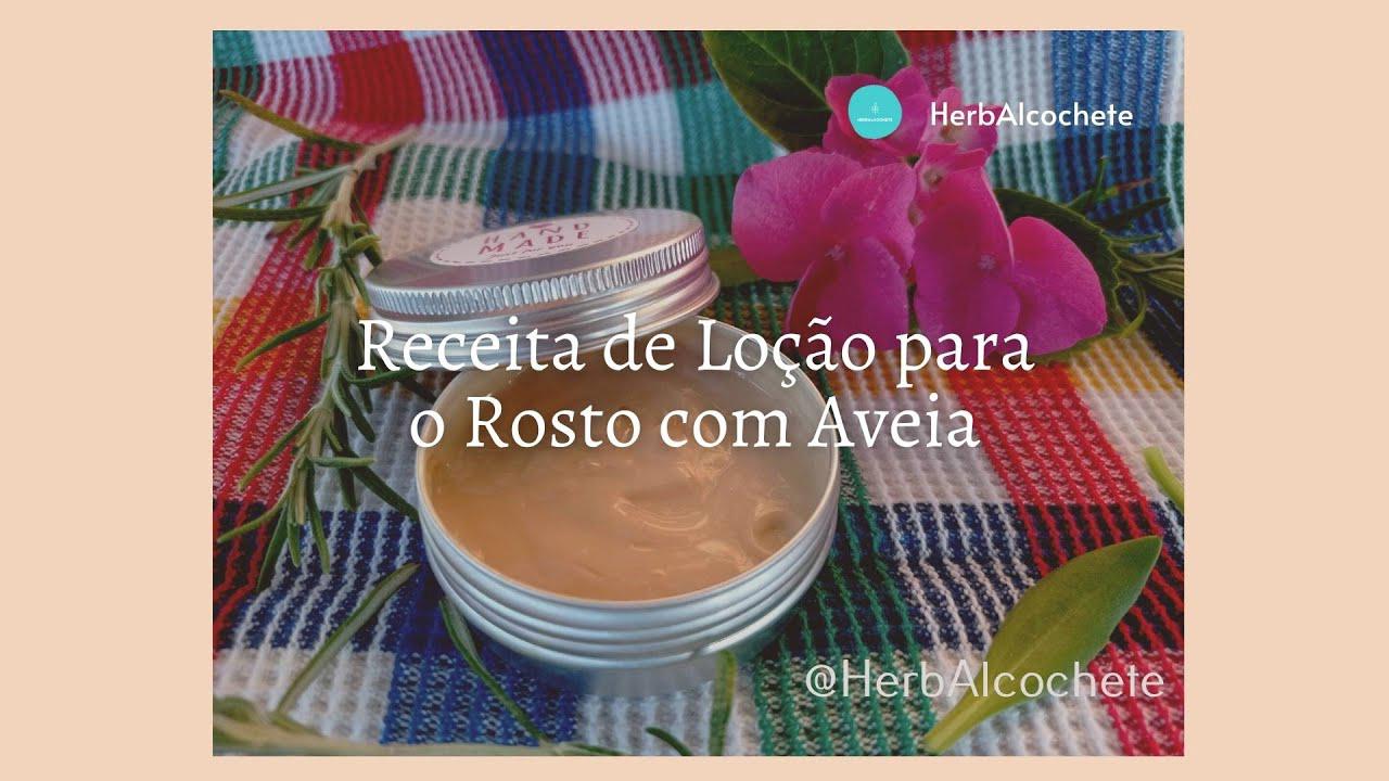 'Video thumbnail for Receita de Loção para o Rosto com Aveia'